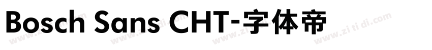 Bosch Sans CHT字体转换 Bosch Sans CHT字体转换